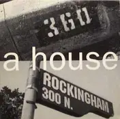 A House - 360 North Rockingham