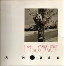 LP - A House - I Am The Greatest