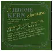 A Jerome Kern Showcase - The Magical World of Kern's