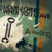 A Kew's Tag - Double-Check When You Leave