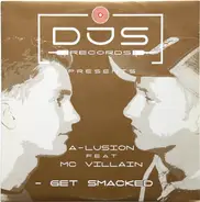 A-Lusion Feat. MC Villain - Get Smacked