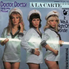 A la Carte - Doctor, Doctor (Help Me Please)