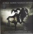 LP & CD - A Pale Horse Named Death - And Hell Will Follow Me - No CD