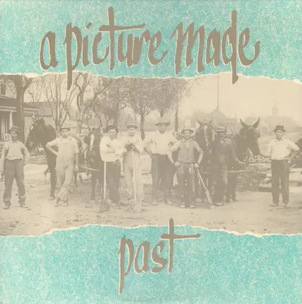 A Picture Made - Past