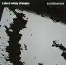 LP - A Place To Bury Strangers - Exploding Head - Ltd. Ed. 180g Clear Vinyl