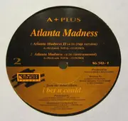 12inch Vinyl Single - A+ Plus - Atlanta Madness