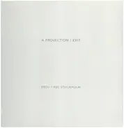 A Projection - Exit