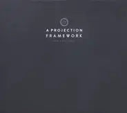 A Projection - Framework