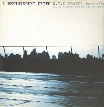 A Reminiscent Drive - N.Y.C. Dharma Revisited