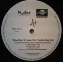12'' - A+ - She Don't Love You / Gotta Have It