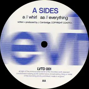 A-Sides - Whirl / Everything