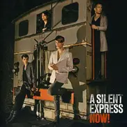 A Silent Express - Now!