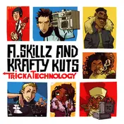 A-Skillz + Krafty Kuts - Tricka Technology