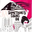 7inch Vinyl Single - A - Something's Going On