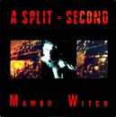 12inch Vinyl Single - A Split - Second - Mambo Witch