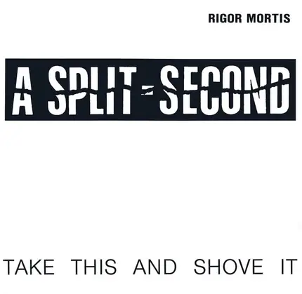 A Split - Second - Rigor Mortis