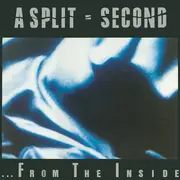 LP - A Split Second - From The Inside