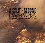 A Split - Second - Introversion - Lay Back And Join