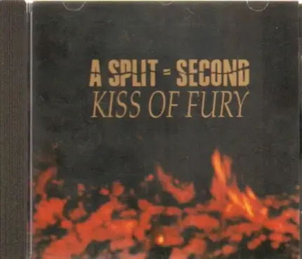 A Split Second - Kiss of Fury