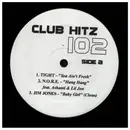 LP - A Team / AZ / Tight / N.O.R.E. a.o, - Club Hitz 102