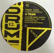 The A-Team - Trouble