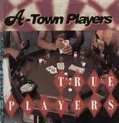 A-Town Players - True Players