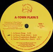 A-Town Players - A-Town Drop / Twinn Production / Freak That Hoe