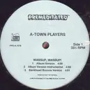 12'' - A-Town Players - Wassup, Wassup!