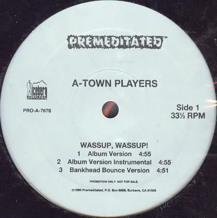 A-Town Players - Wassup, Wassup!