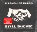 CD - A Touch Of Class - A Touch Of Class Still Sucks! - Digipak