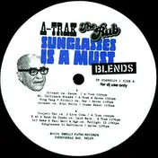 A-Trak - Sunglasses Is A Must (Blends)