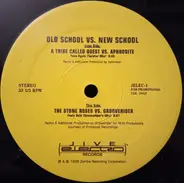 A Tribe Called Quest Vs. Aphrodite / The Stone Roses Vs. Grooverider - Old School Vs. New School