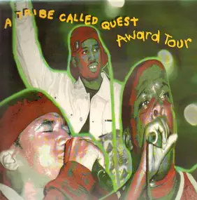 A Tribe Called Quest - Award Tour