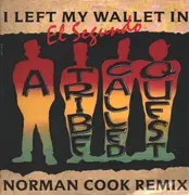 12inch Vinyl Single - A Tribe Called Quest - I Left My Wallet In El Segundo (Norman Cook Remix)