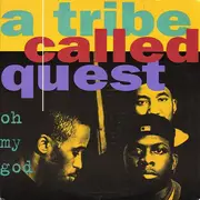 12inch Vinyl Single - A Tribe Called Quest - Oh My God