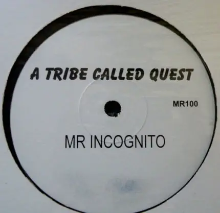 A Tribe Called Quest / Q-Tip - Mr Incognito / Hey