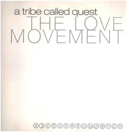 A Tribe Called Quest - The Love Movement