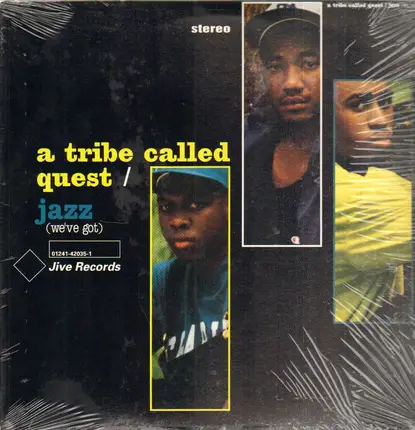 A Tribe Called Quest - jazz (we've got)