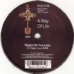 12inch Vinyl Single - A Way Of Life - Trippin' On Your Love