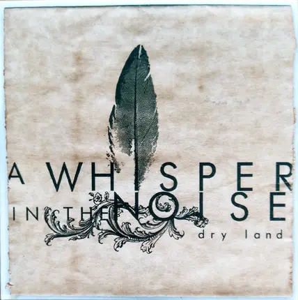 A Whisper In The Noise - Dry Land