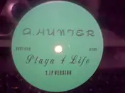 Alfonzo Hunter - Playa 4 Life / Weekend Thang