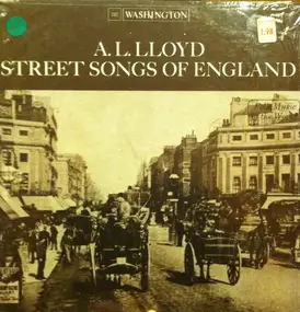 A. L. Lloyd - Street Songs Of England