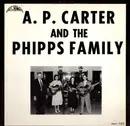LP - A. P. Carter And The Phipps Family - A. P. Carter And The Phipps Family