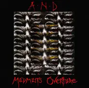 A.N.D. - Madmans Overture
