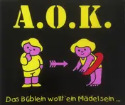 A.O.K. - Das Büblein Wollt' Ein Mädel Sein