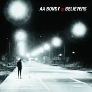 LP - A.A. Bondy - Believers