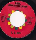 7inch Vinyl Single - A.C. Ducey - Beer, Beer Bottla Beer / Spaceman