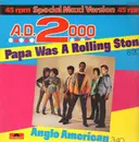 12'' - A.D. 2000 - Papa Was A Rolling Stone / Anglo American