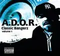 A.D.O.R. - Classic Bangerz Vol.1