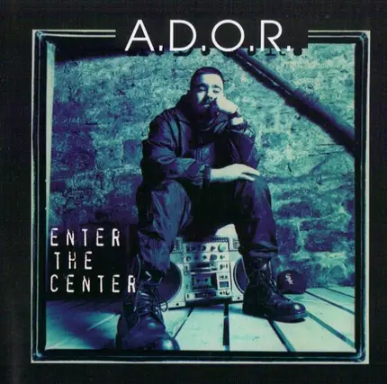 A.D.O.R. - Enter The Center